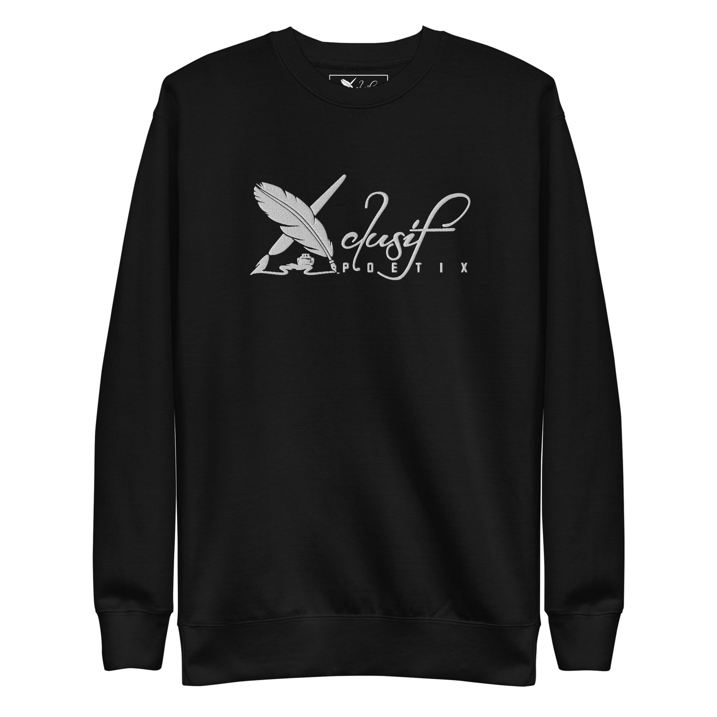 XCLUSIF POETIX WHITE LOGO Embroidery Unisex Premium Sweatshirt