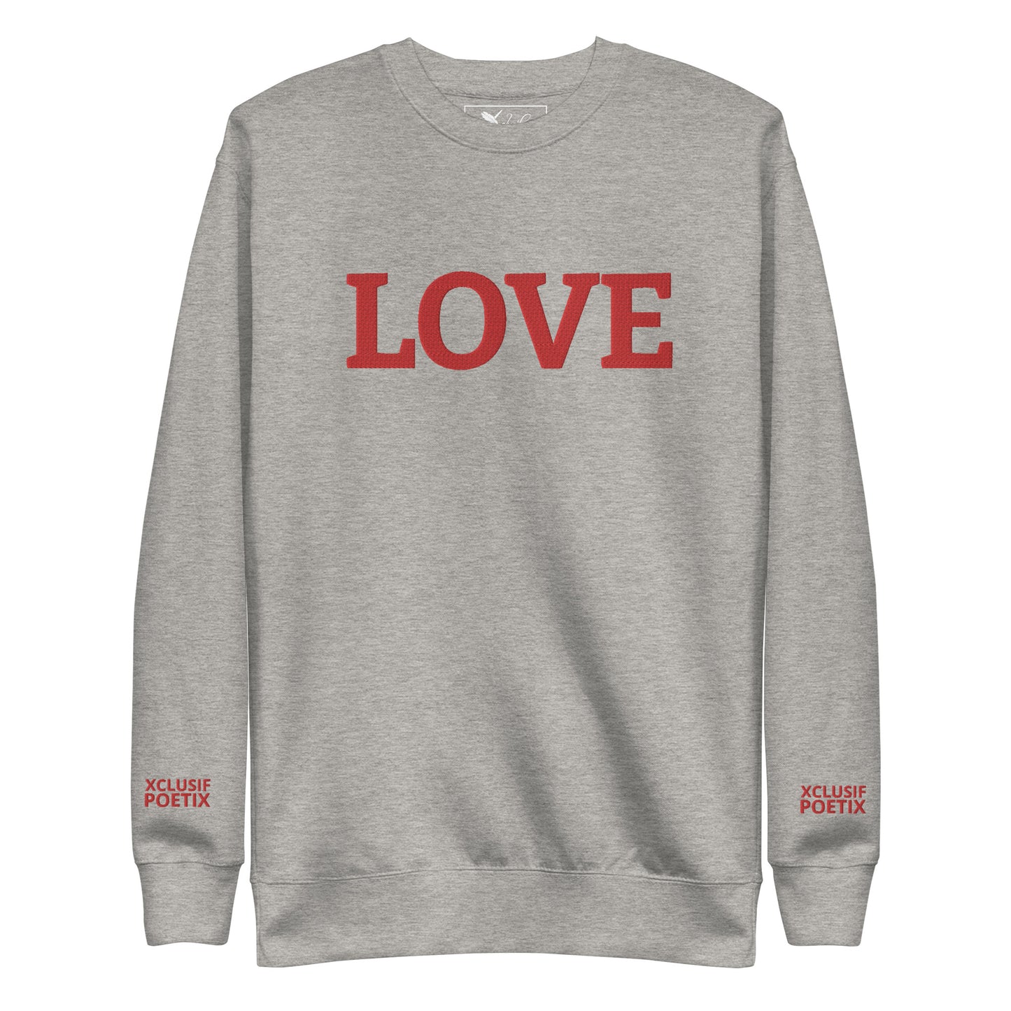 LOVE BY XCLUSIF POETIX Embroidery Unisex Premium Sweatshirt