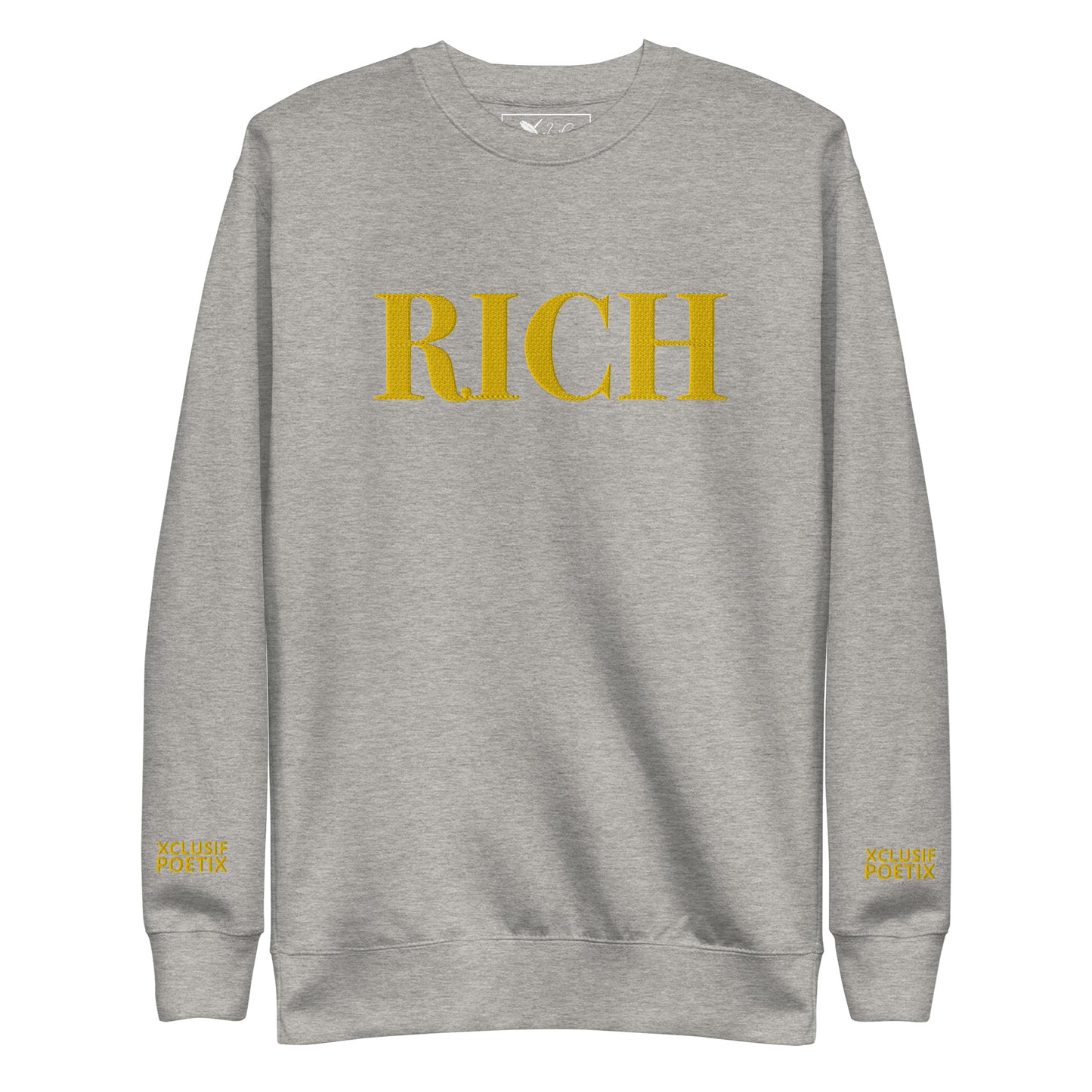 RICH BY XCLUSIF POETIX Embroidery Unisex Premium Sweatshirt