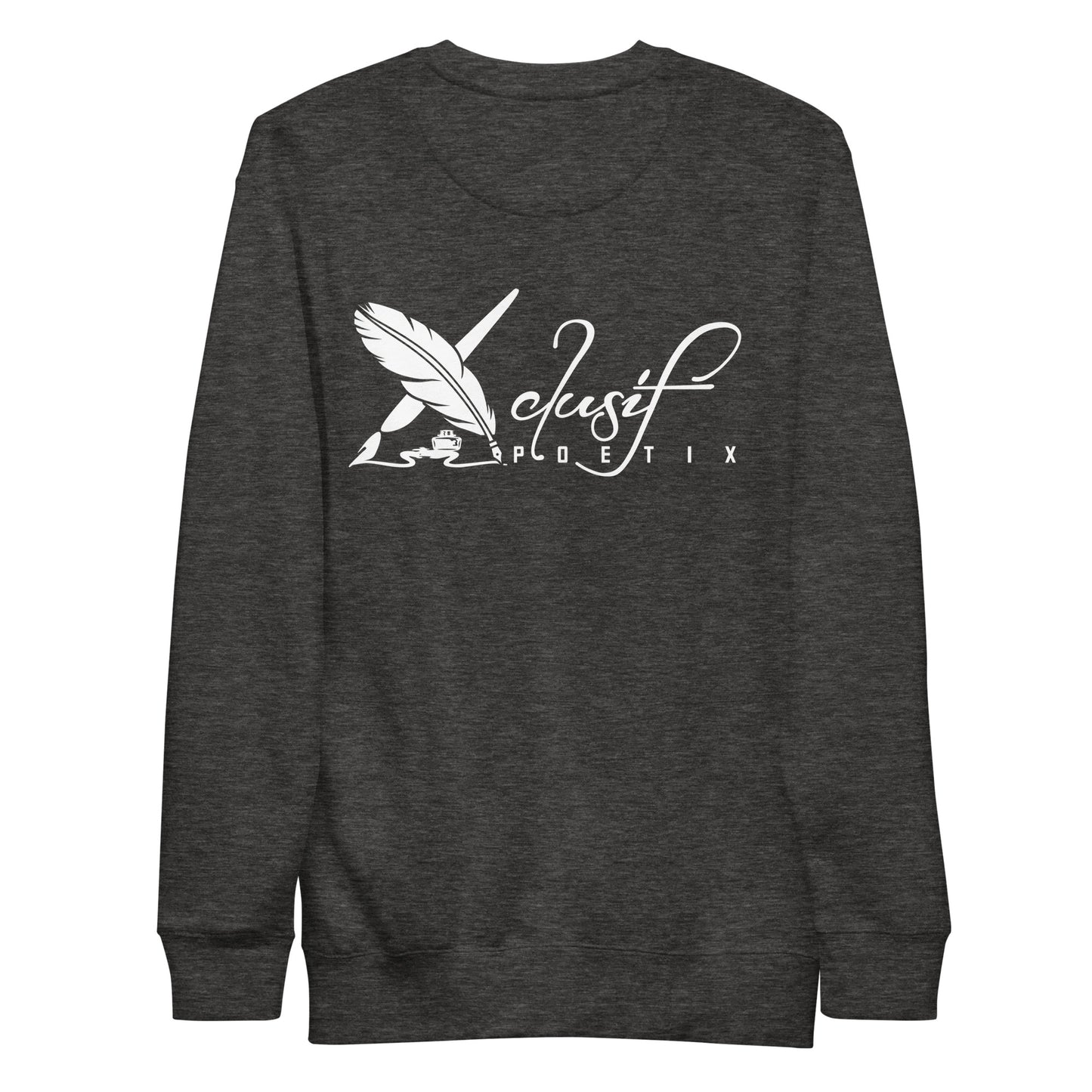 "LIVE FOR WHAT YOU LOVE" BY XCLUSIF POETIX Unisex Premium Sweatshirt