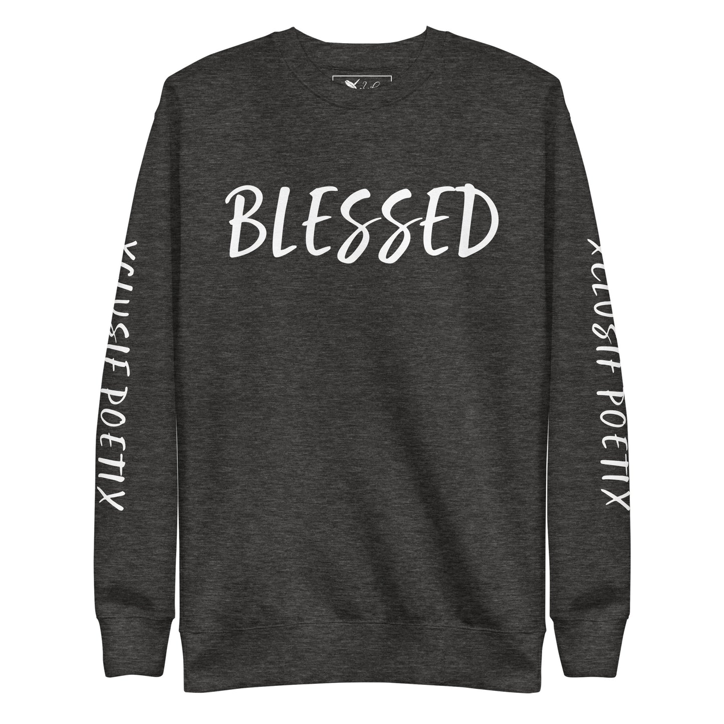 BLESSED BY XCLUSIF POETIX Unisex Premium Sweatshirt