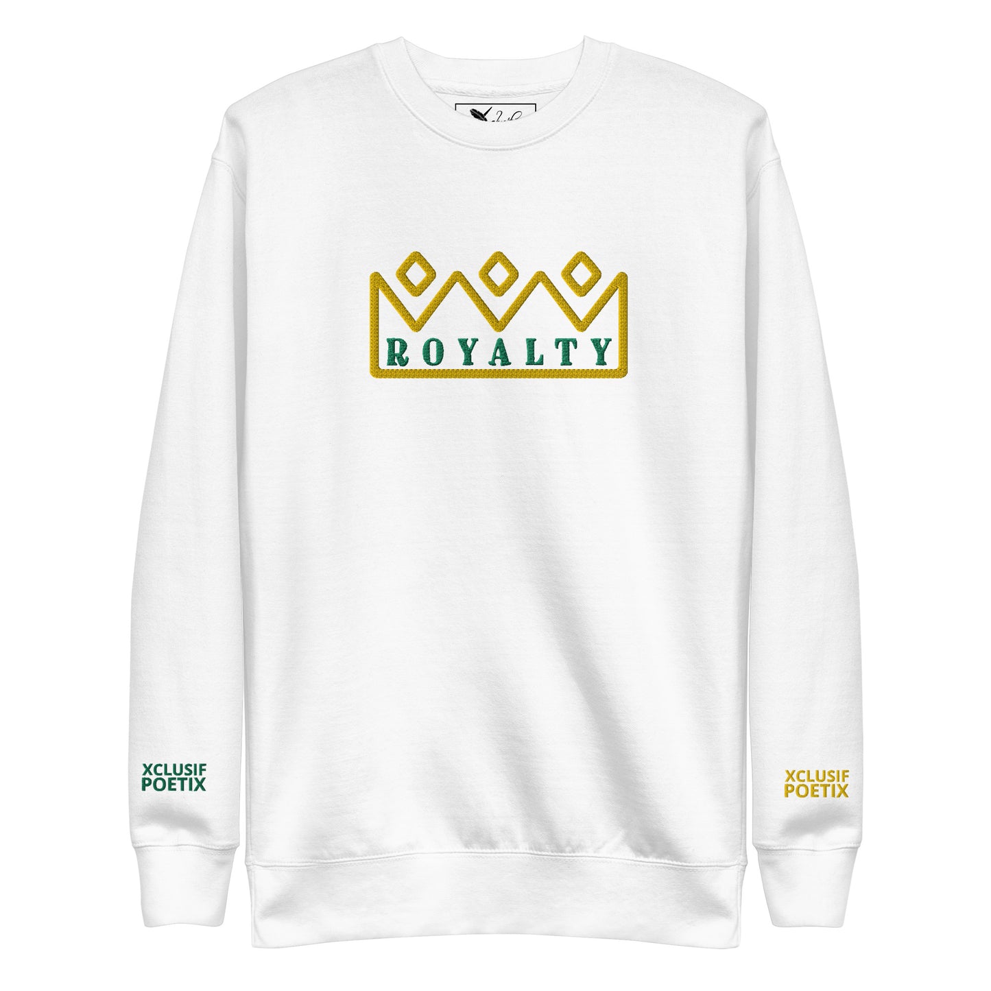 ROYALTY BY XCLUSIF POETIX Embroidery Unisex Premium Sweatshirt