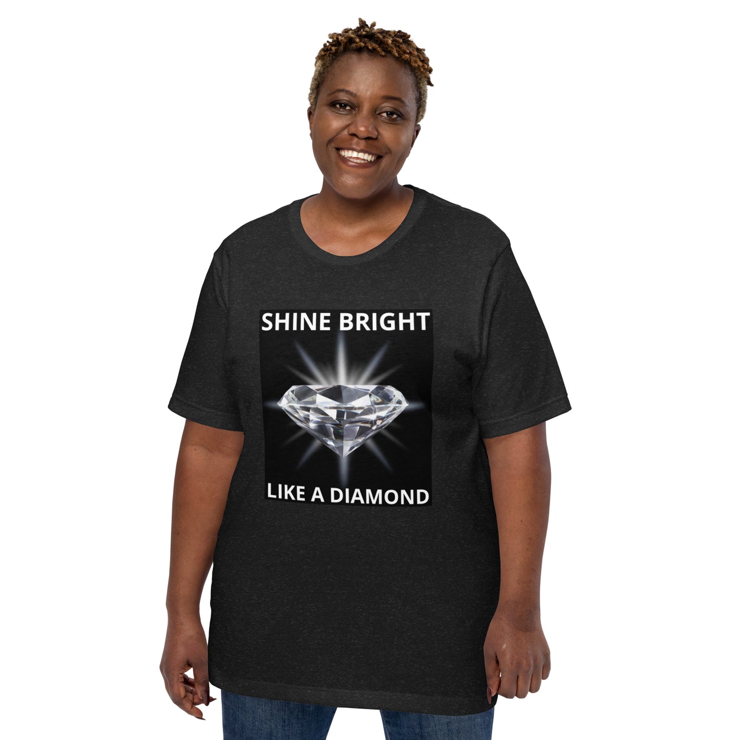 "SHINE BRIGHT LIKE A DIAMOND" BY XCLUSIF POETIX Unisex t-shirt