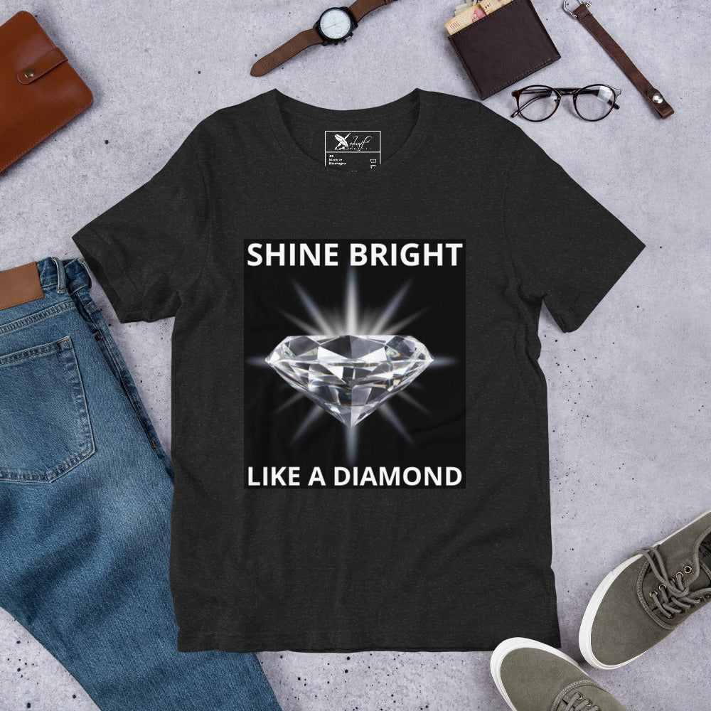 "SHINE BRIGHT LIKE A DIAMOND" BY XCLUSIF POETIX Unisex t-shirt