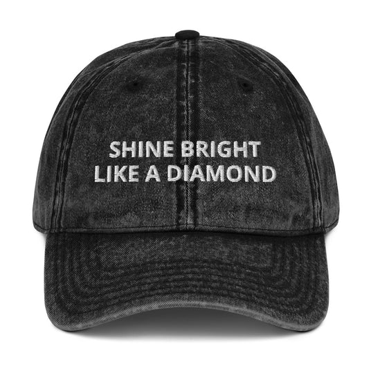 "SHINE BRIGHT LIKE A DIAMOND" BY XCLUSIF POETIX Vintage Cotton Twill Cap