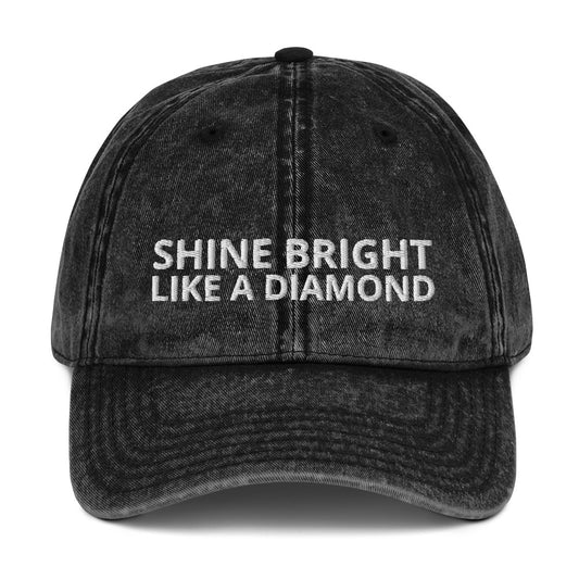 "SHINE BRIGHT LIKE A DIAMOND" BY XCLUSIF POETIX Vintage Cotton Twill Cap