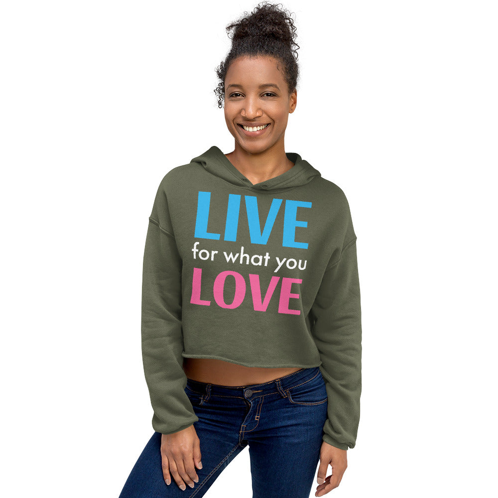 "LIVE FOR WHAT YOU LOVE" BY XCLUSIF POETIX Women's Crop Hoodie